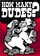 How Many Dudes?