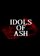 Idols of Ash